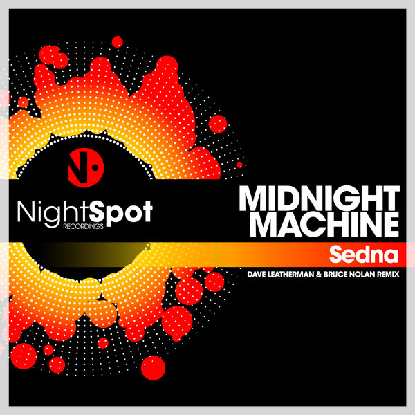 Midnight Machine - Sedna - Dave Leatherman & Bruce Nolan Remix [NS032]